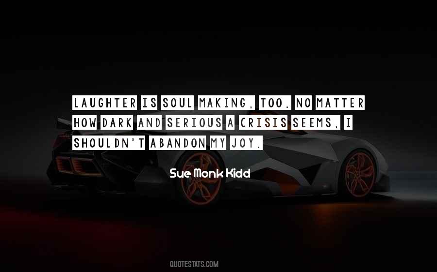 Soul Making Quotes #1096460