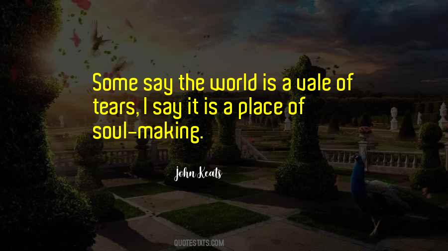 Soul Making Quotes #1202115
