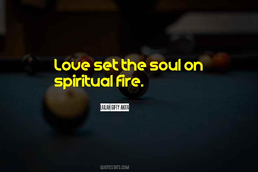 Soul On Fire Quotes #1738477