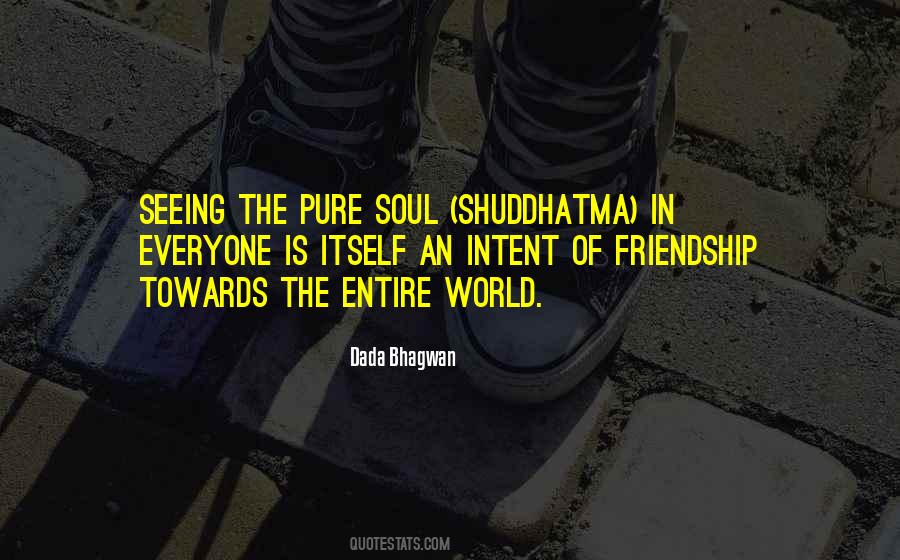 Soul Pure Quotes #295516