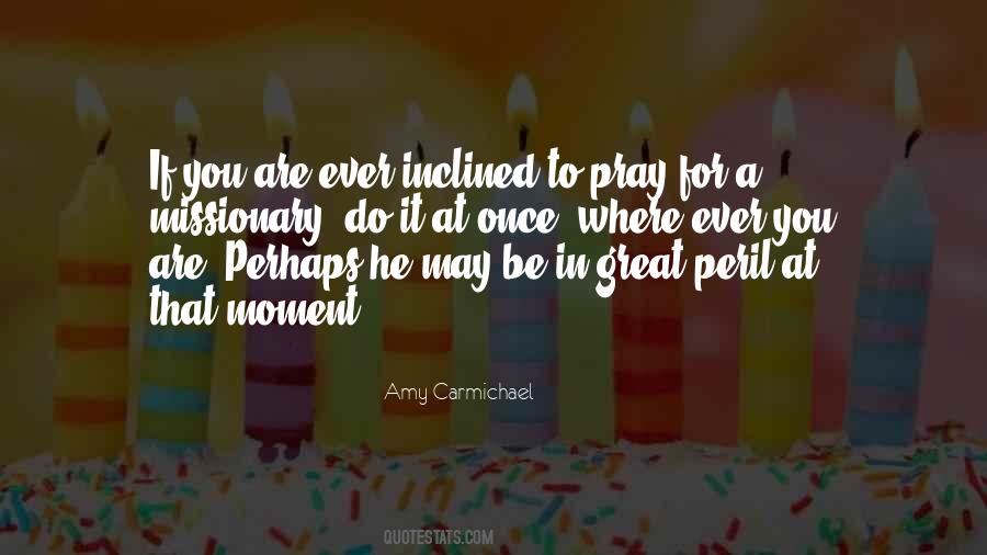 Quotes About Amy Carmichael #606212