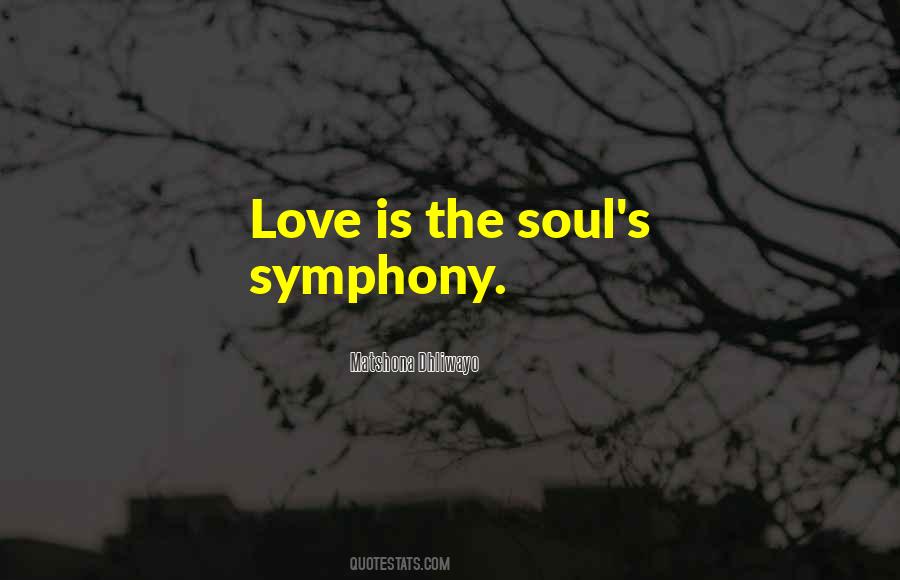 Soul Symphony Quotes #1662470
