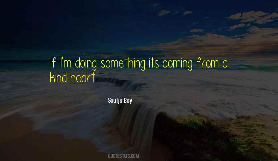 Soulja Quotes #1397570