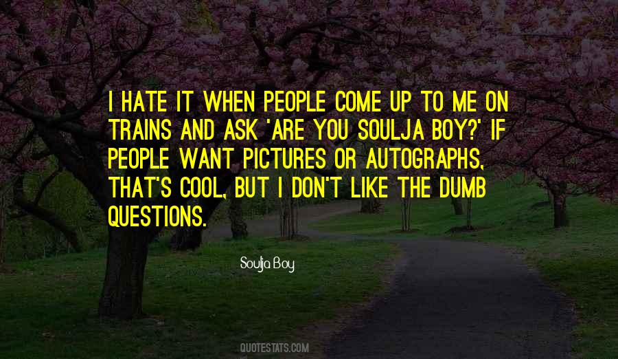 Soulja Quotes #1633424