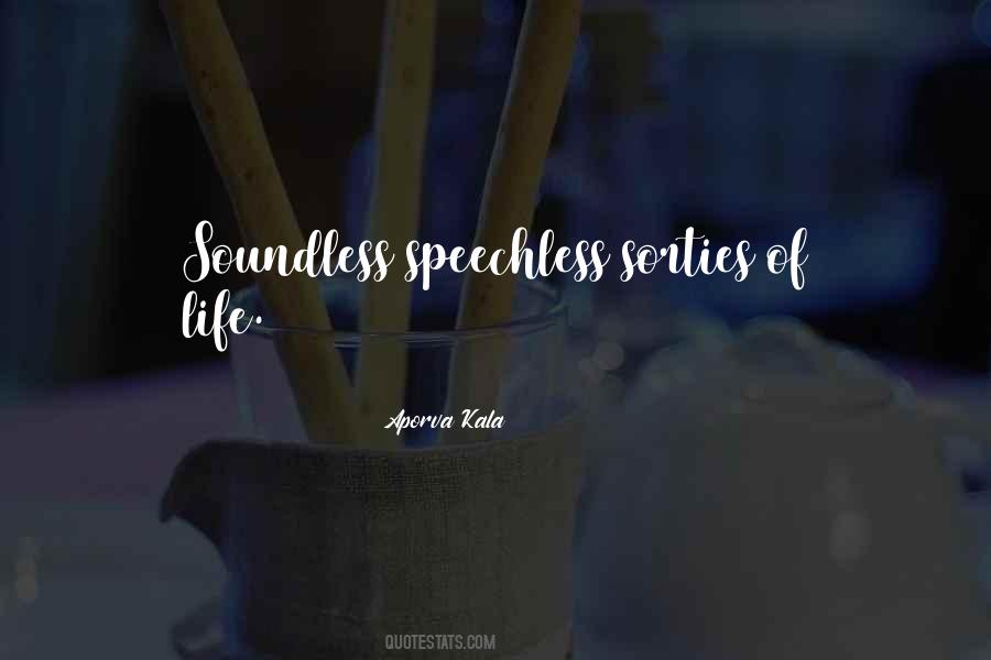 Soundless Quotes #1630137