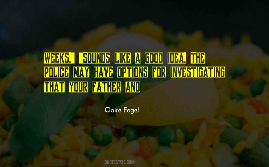 Sounds Good To Me Quotes #378071