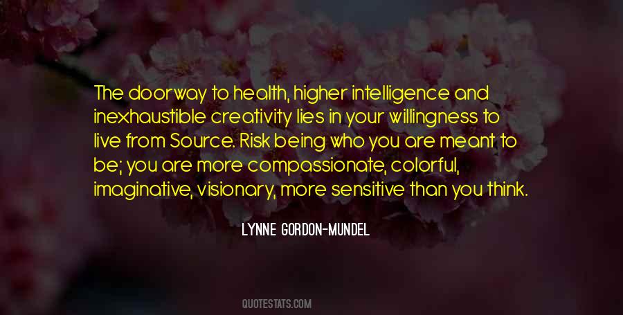 Source Of Creativity Quotes #815592