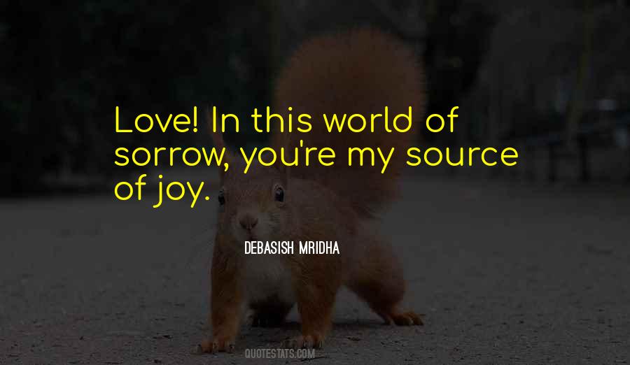 Source Of Joy Quotes #837205