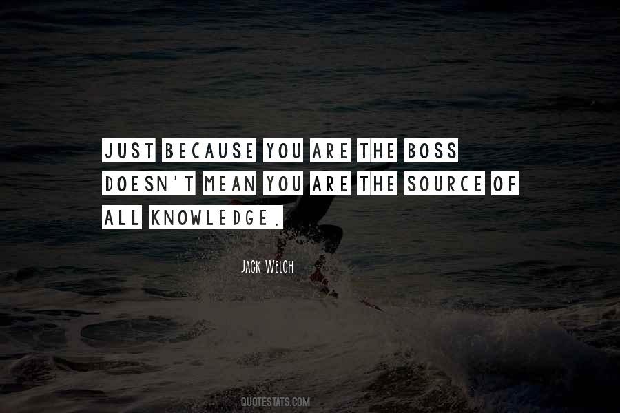 Source Of Knowledge Quotes #819843