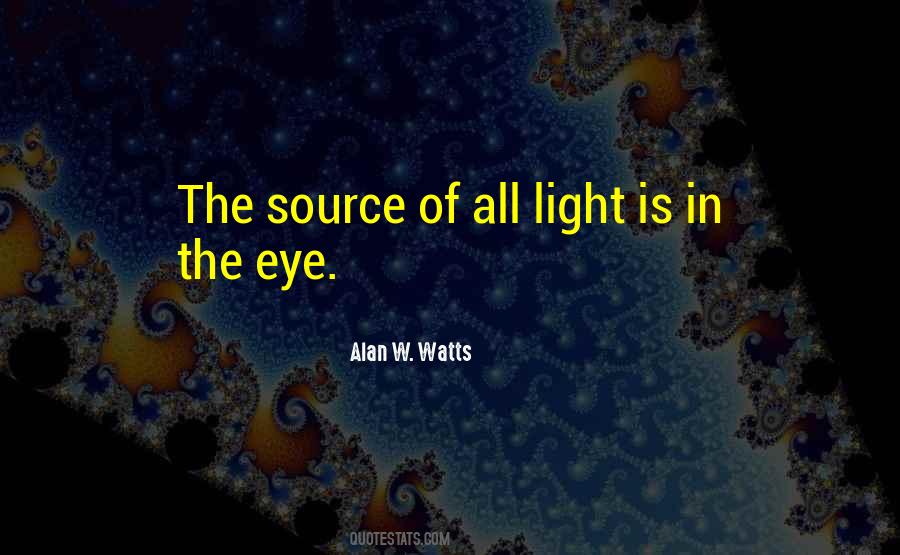 Source Of Light Quotes #595767