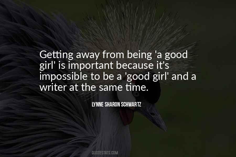 Quotes About Being The Good Girl #1508115