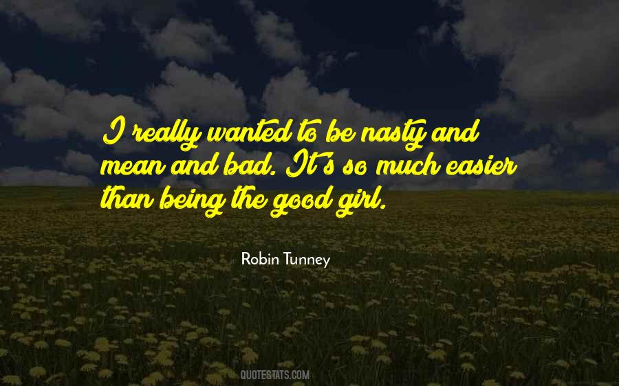 Quotes About Being The Good Girl #1577378