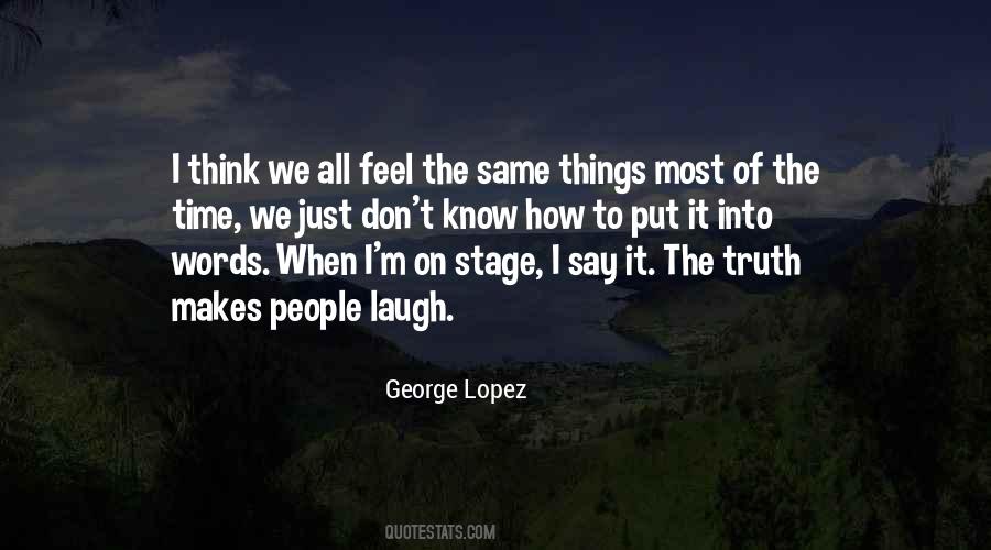 Quotes About George Lopez #122988