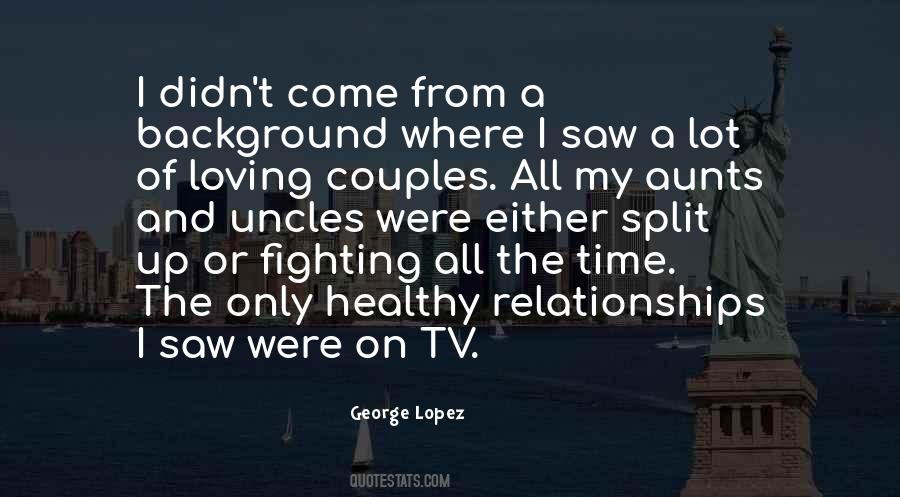 Quotes About George Lopez #1680480