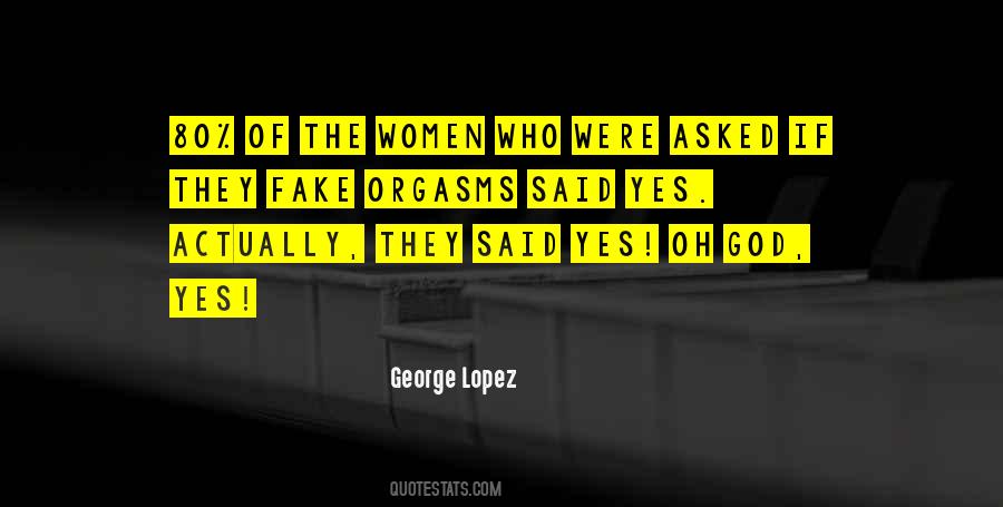 Quotes About George Lopez #573221