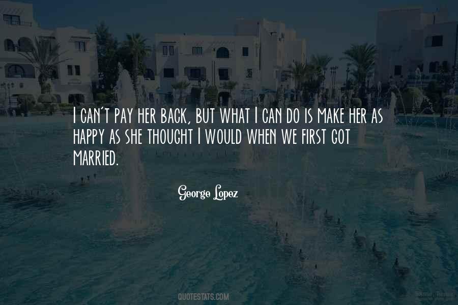 Quotes About George Lopez #976798