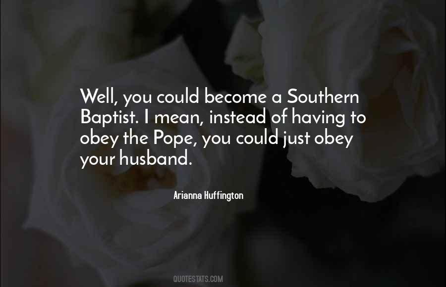 Southern Baptist Quotes #609527