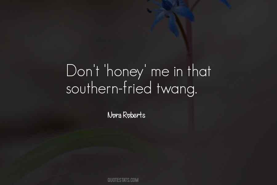 Southern Twang Quotes #1557385