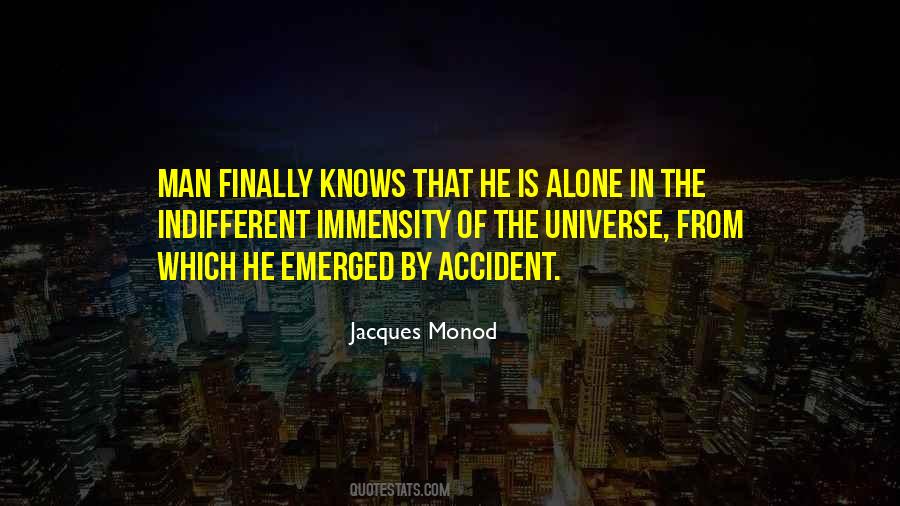 Quotes About Alone In The Universe #1512134