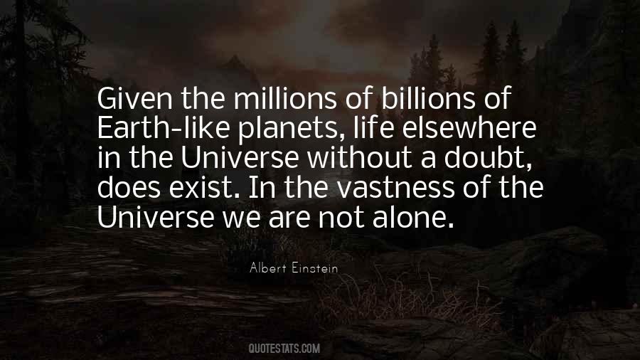 Quotes About Alone In The Universe #1537121