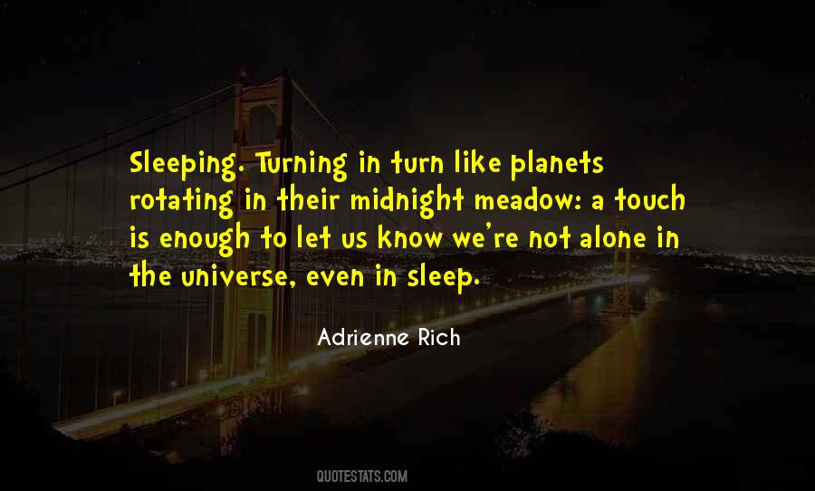 Quotes About Alone In The Universe #154162