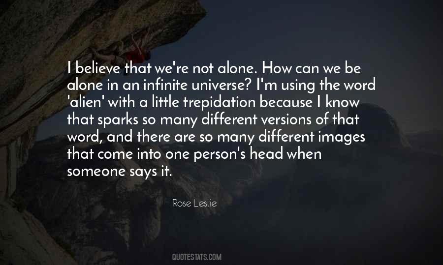 Quotes About Alone In The Universe #270735