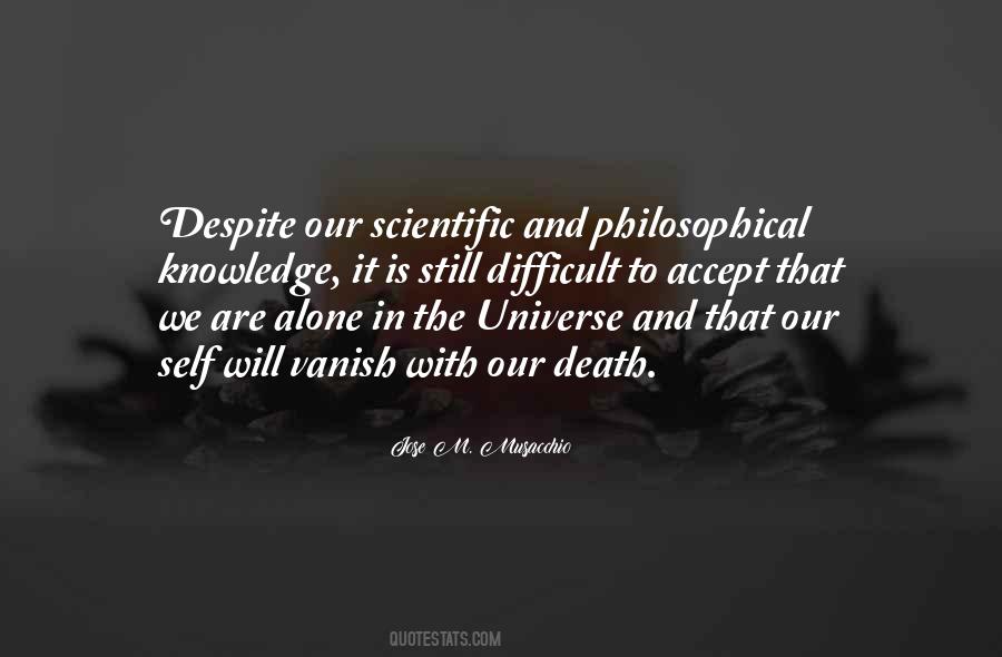 Quotes About Alone In The Universe #683205