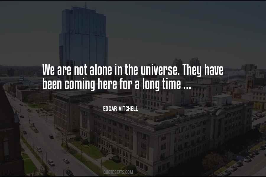 Quotes About Alone In The Universe #687449