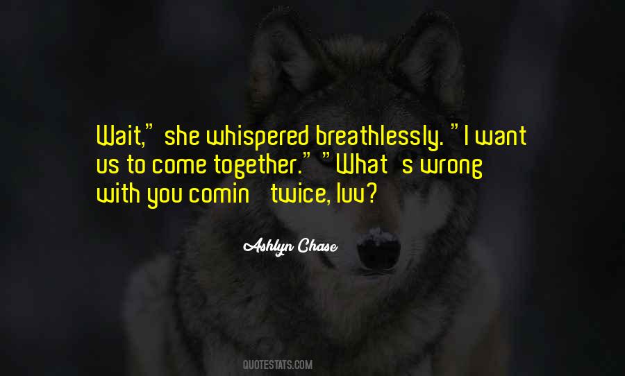 Quotes About Ashlyn #1080881