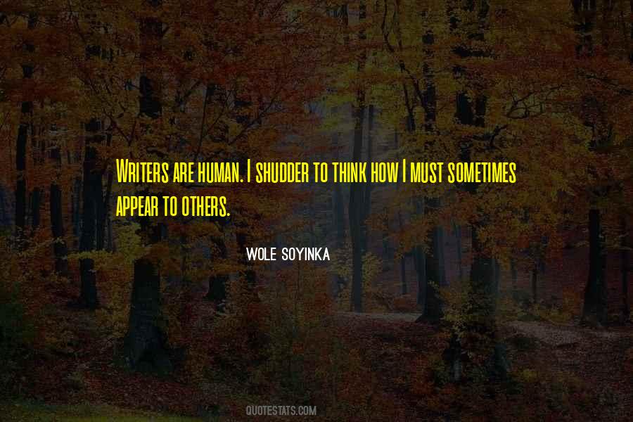 Soyinka Quotes #954637