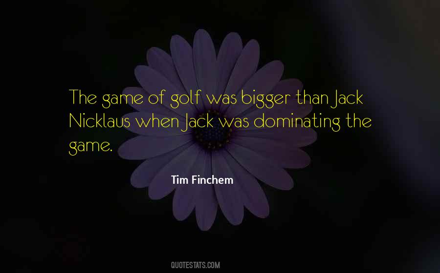 Quotes About Jack Nicklaus #1662935