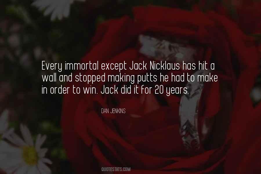 Quotes About Jack Nicklaus #1709396