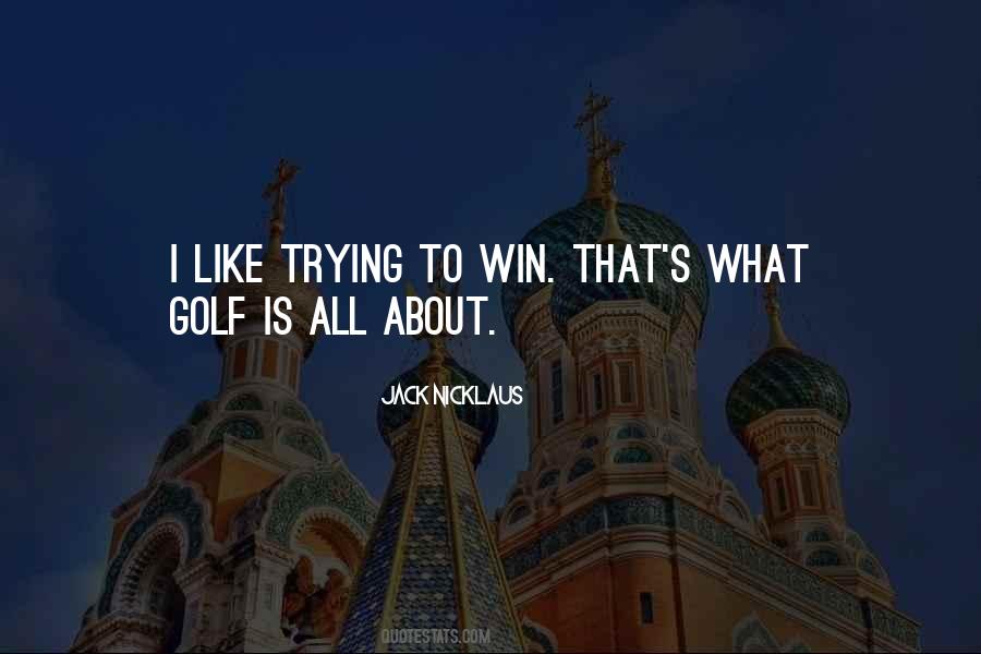 Quotes About Jack Nicklaus #184392