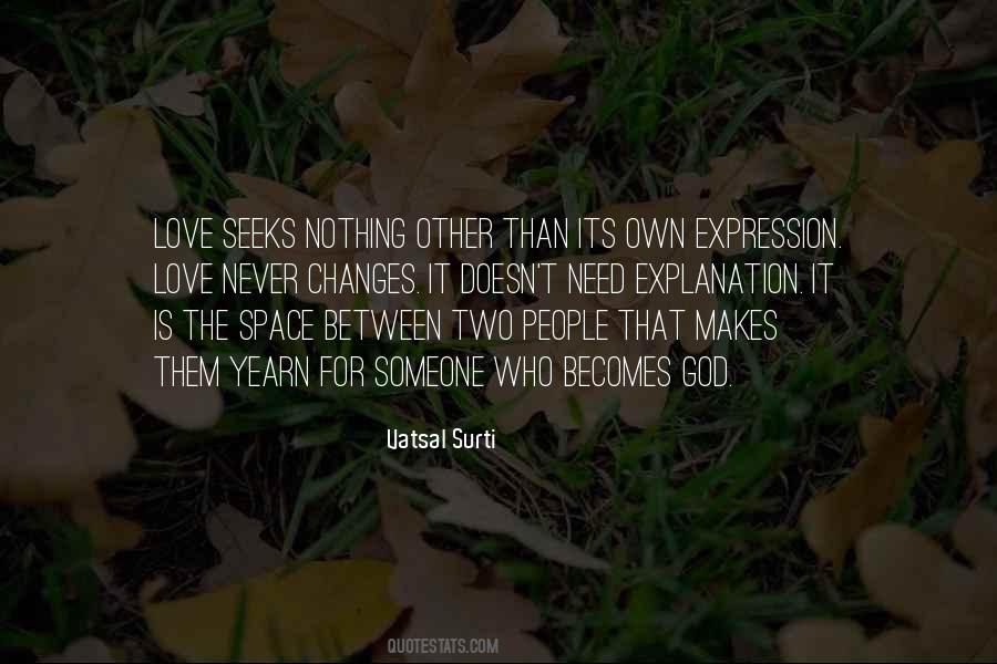 Space For Love Quotes #1002609