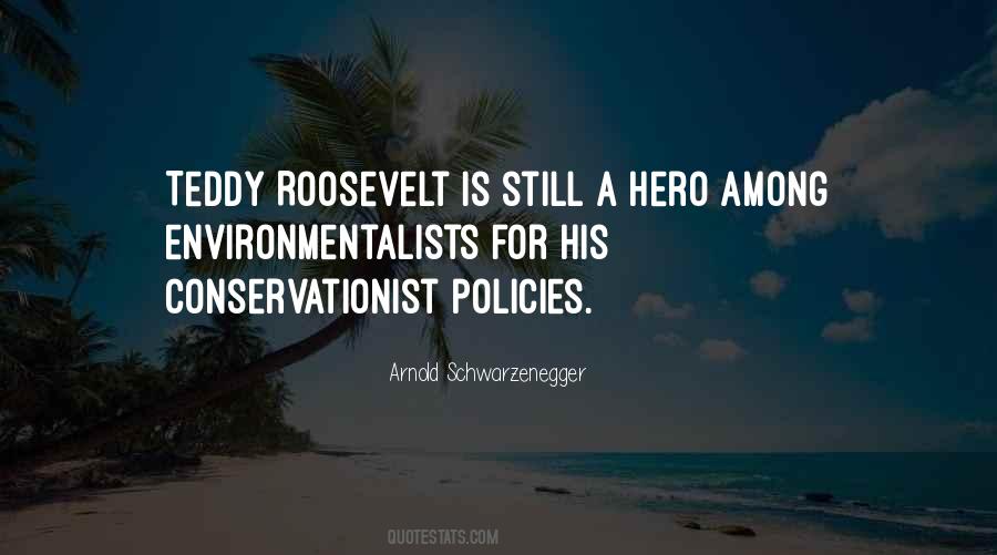 Quotes About Teddy Roosevelt #1025852