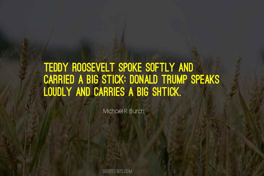Quotes About Teddy Roosevelt #1202021