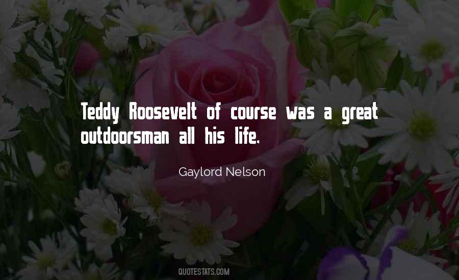 Quotes About Teddy Roosevelt #1674904