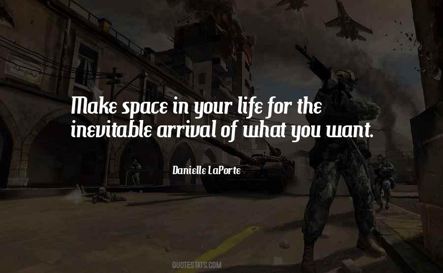 Space In Your Life Quotes #1010725