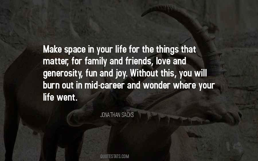 Space In Your Life Quotes #893211