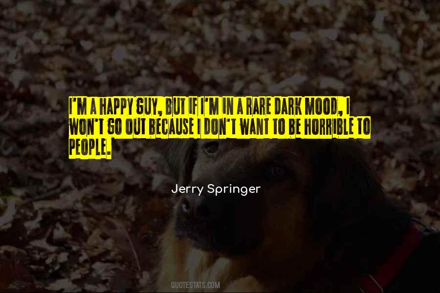 Quotes About Jerry Springer #1643521