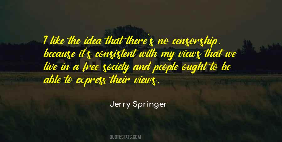 Quotes About Jerry Springer #1709379