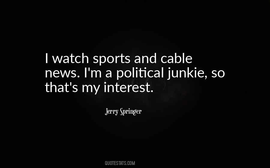 Quotes About Jerry Springer #1759478