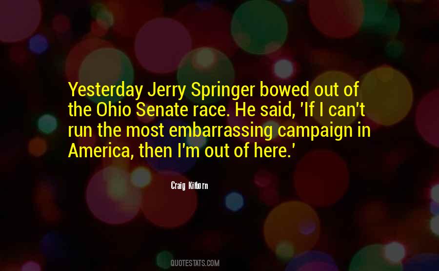 Quotes About Jerry Springer #756733