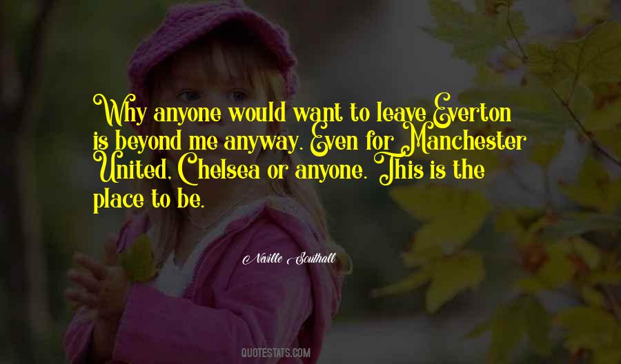 Quotes About Chelsea #1008899