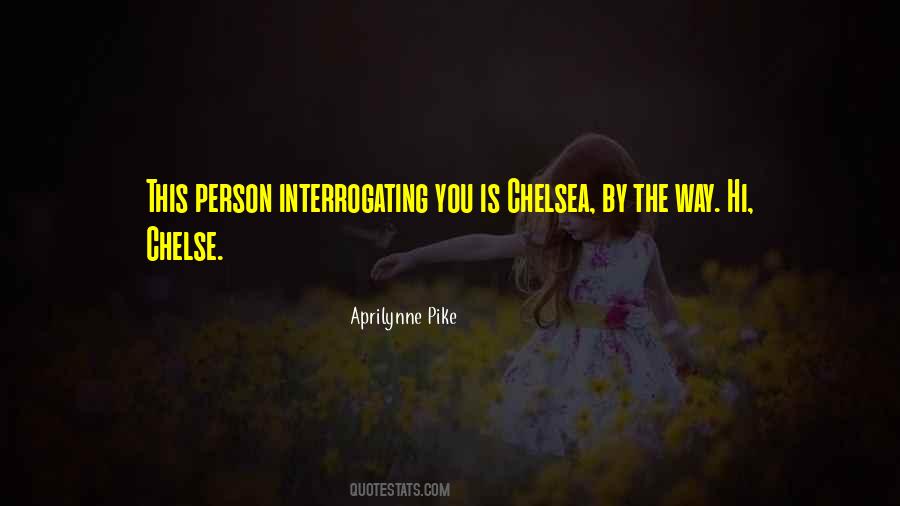 Quotes About Chelsea #1444175