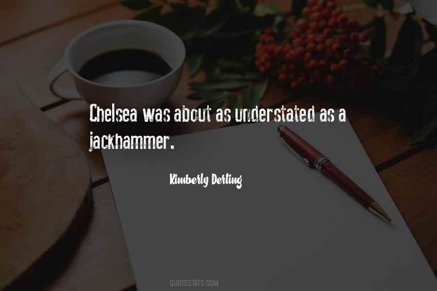 Quotes About Chelsea #1742790
