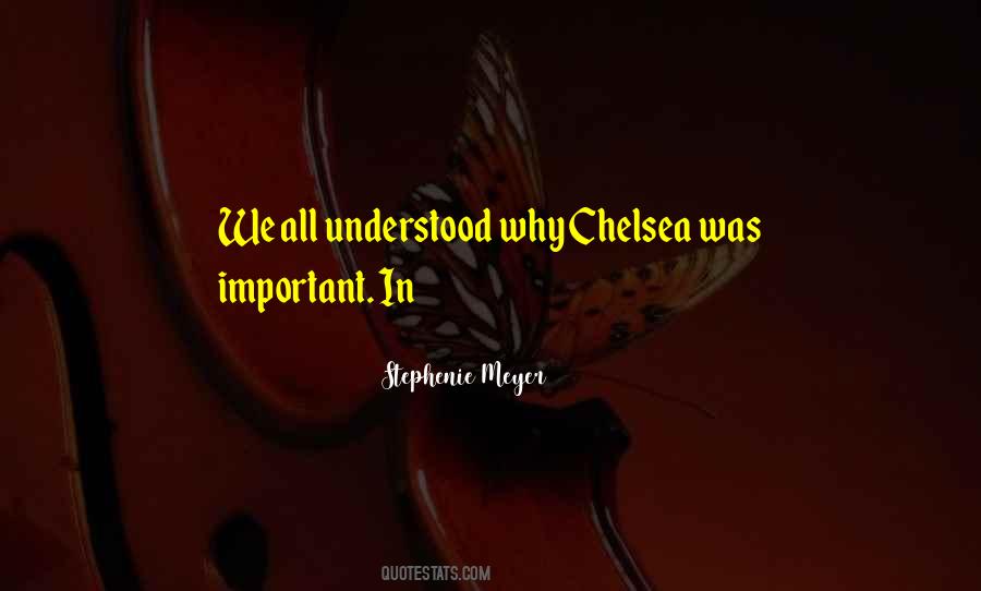 Quotes About Chelsea #425819