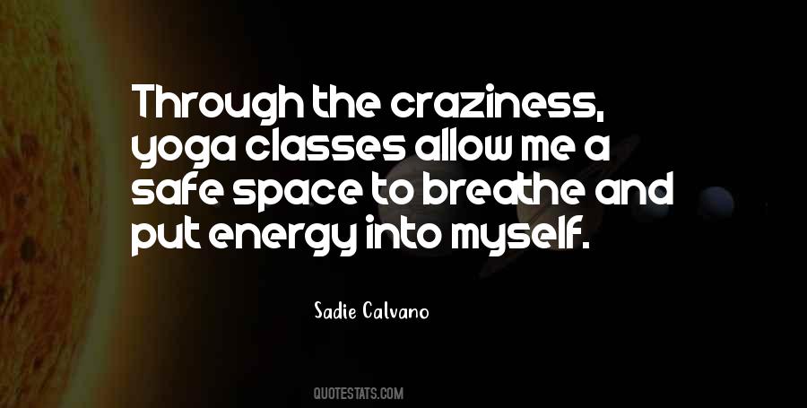 Space To Breathe Quotes #1744733