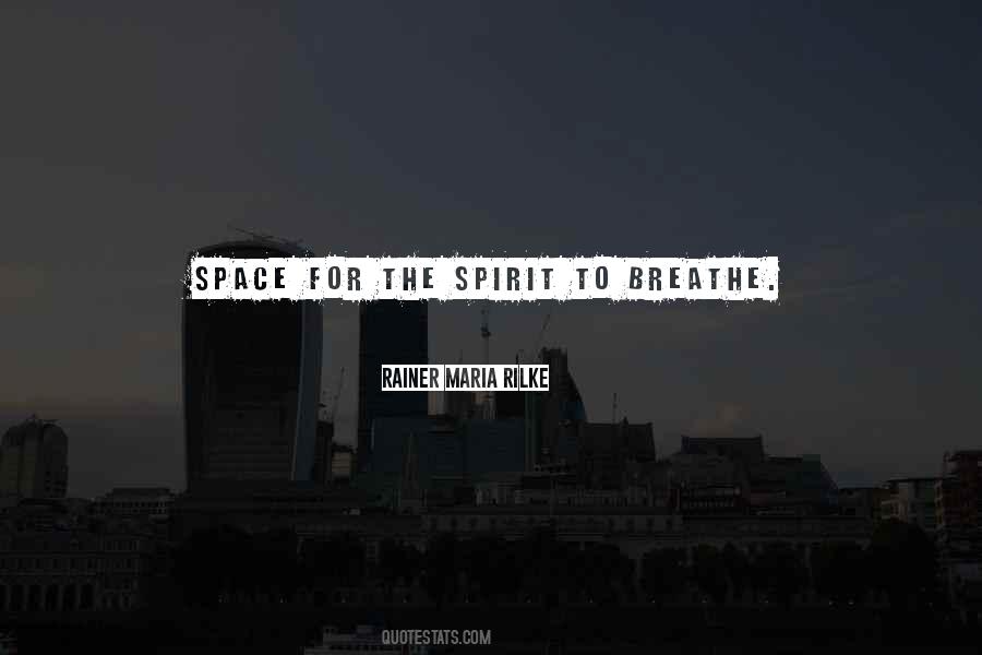 Space To Breathe Quotes #361709
