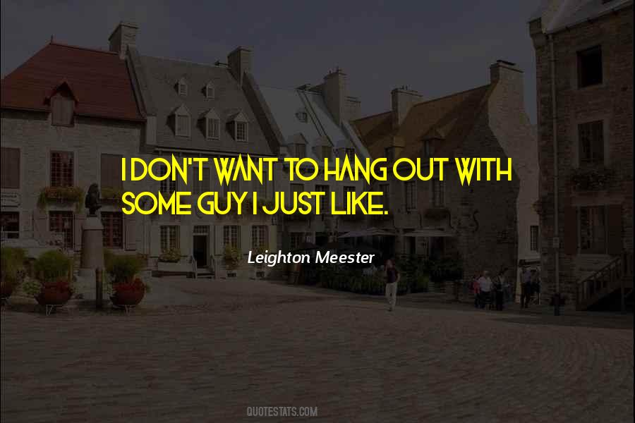 Quotes About Leighton Meester #1338282